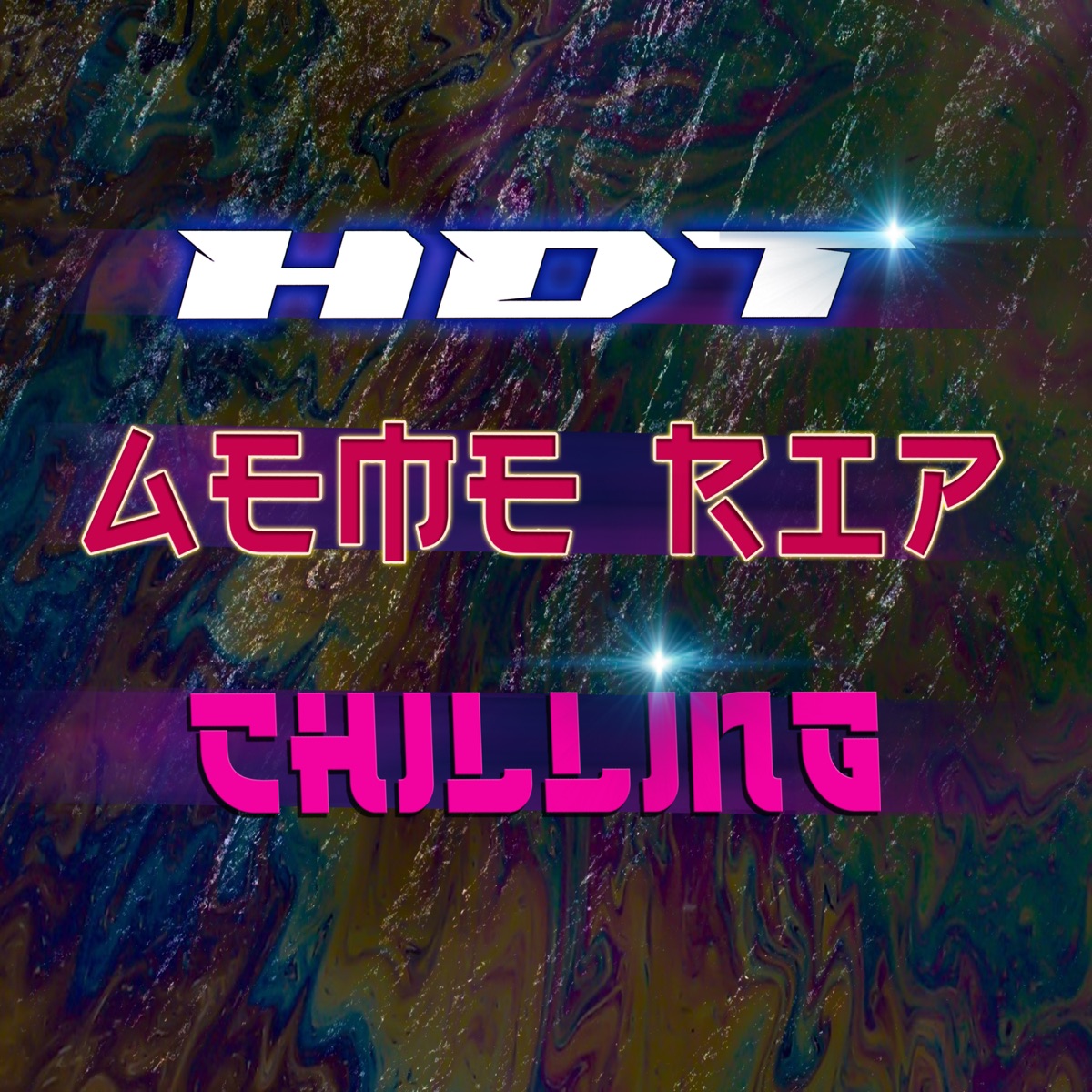 Chilling - Single by Hdt & Aeme Rip album cover