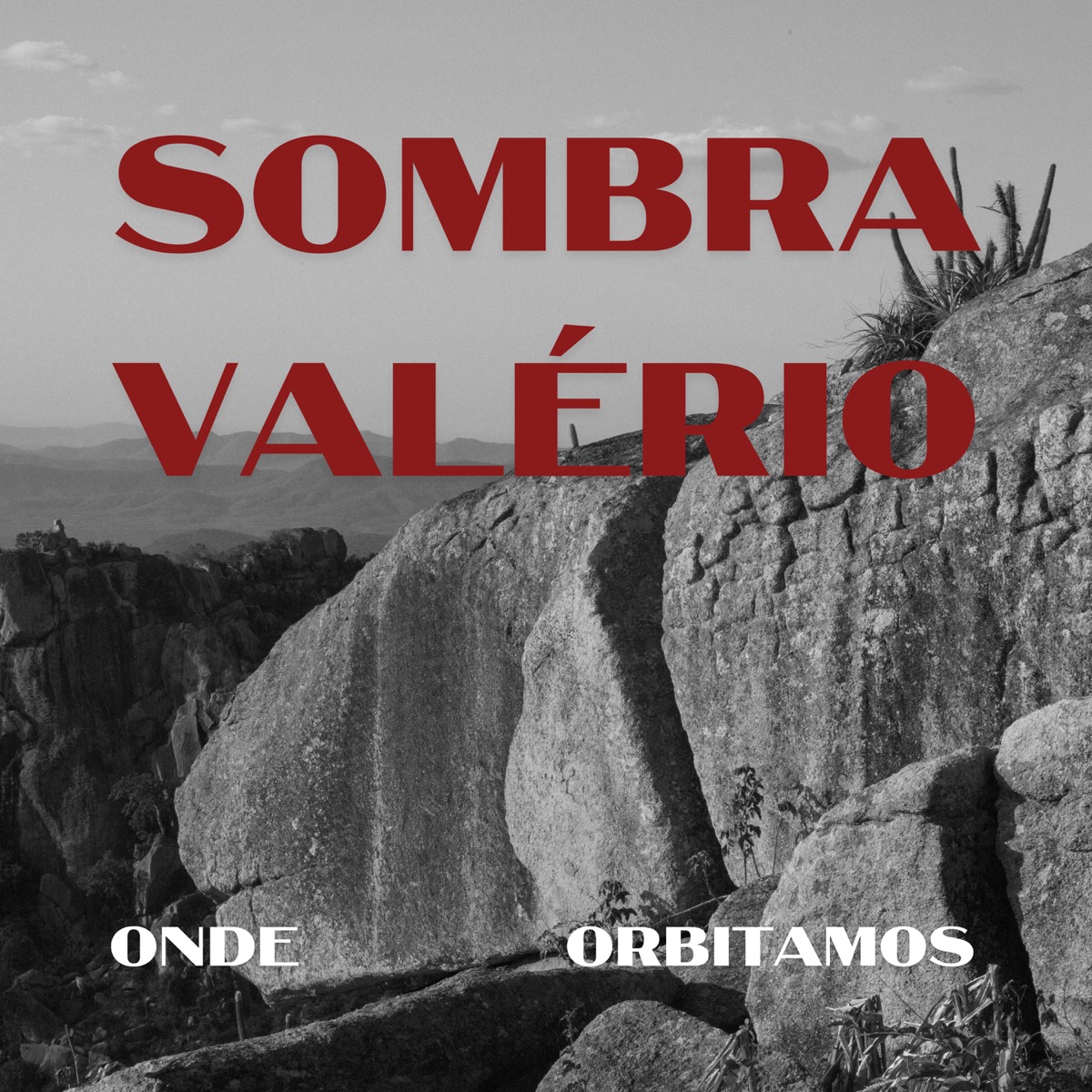 Onde Orbitamos - Single by Valério & Sombra album cover