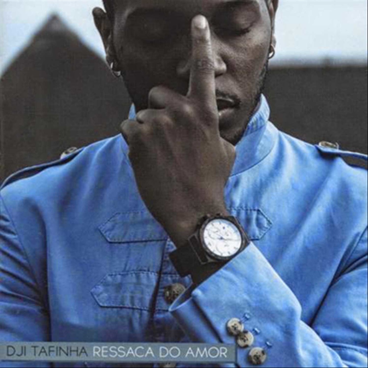 Ressaca do Amor by Dji Tafinha album cover
