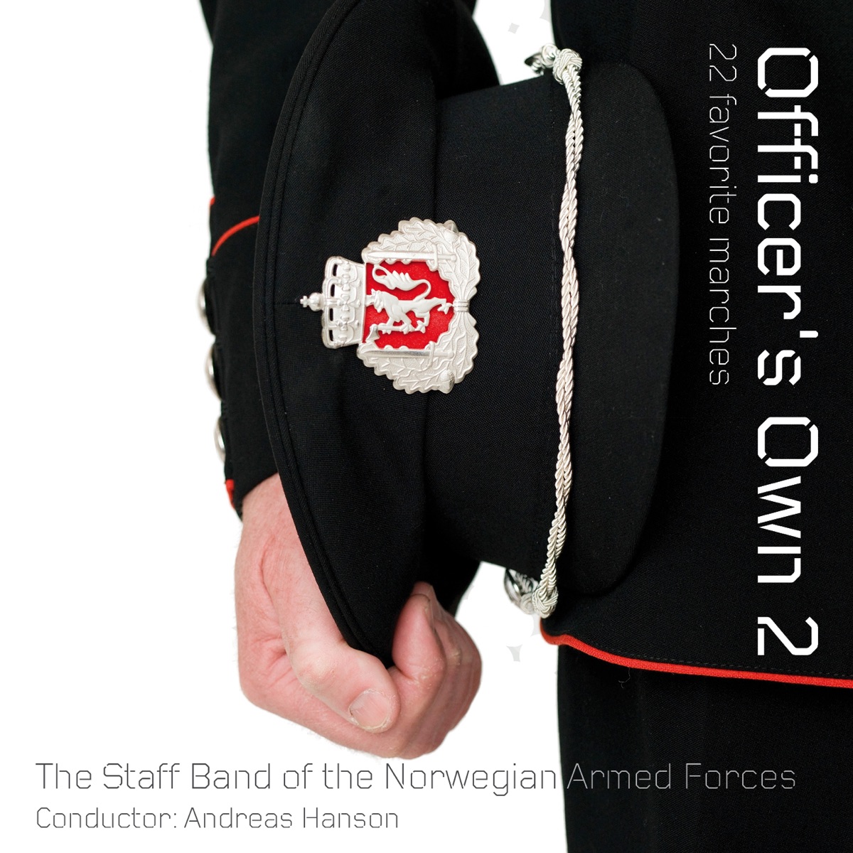 Officer's Own 2: 22 Favorite Marches by Andreas Hanson & Forsvarets Stabsmusikkorps album cover