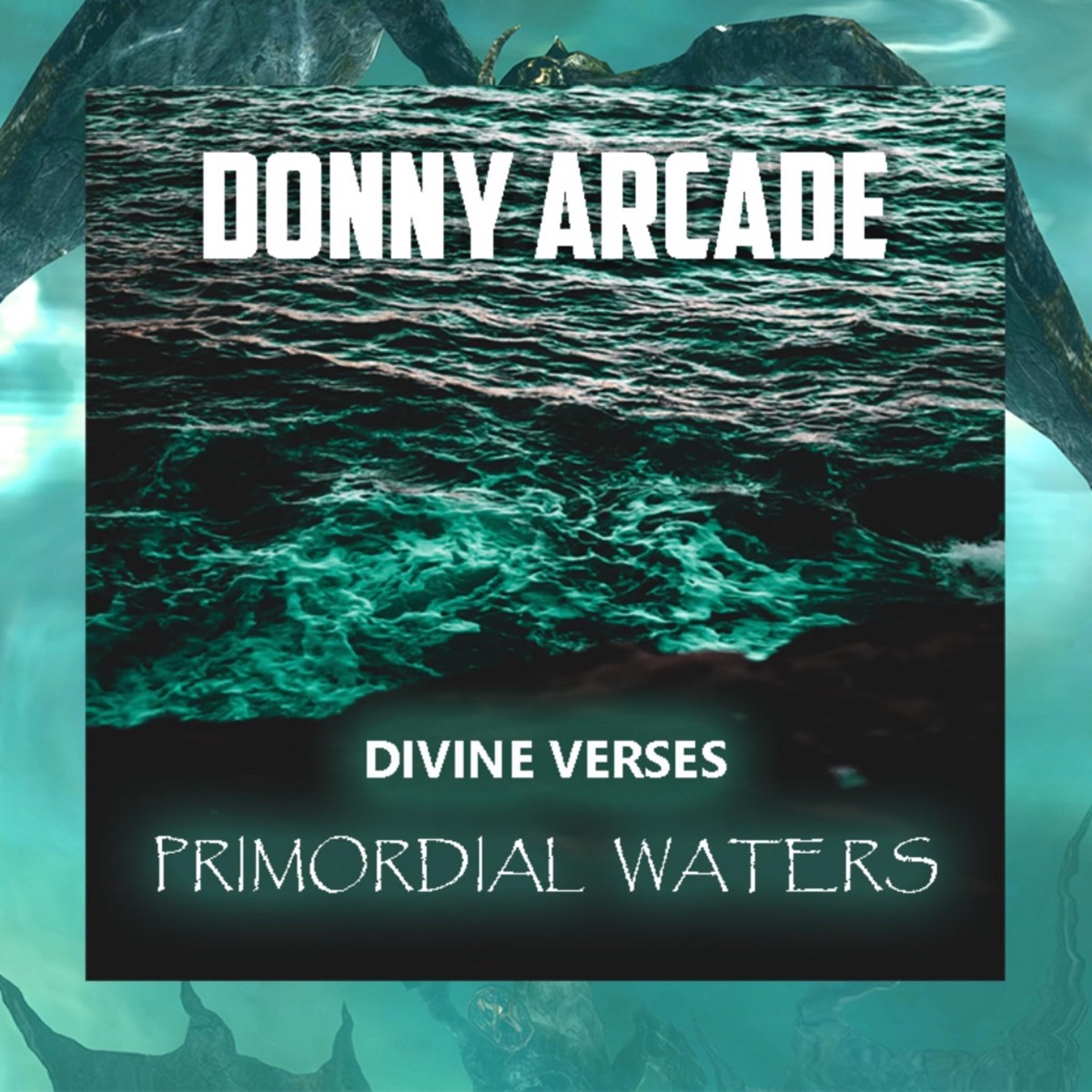 Divine Verses Primordial Waters by DONNY ARCADE album cover