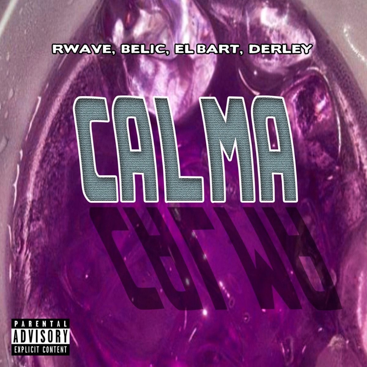 Calma (feat. RWave, Belic & EL Bart) - Single by Derley album cover