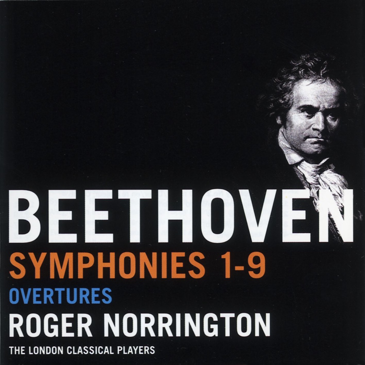 Beethoven: Symphonies Nos. 1 - 9 & Overtures by Sir Roger Norrington & London Classical Players album cover
