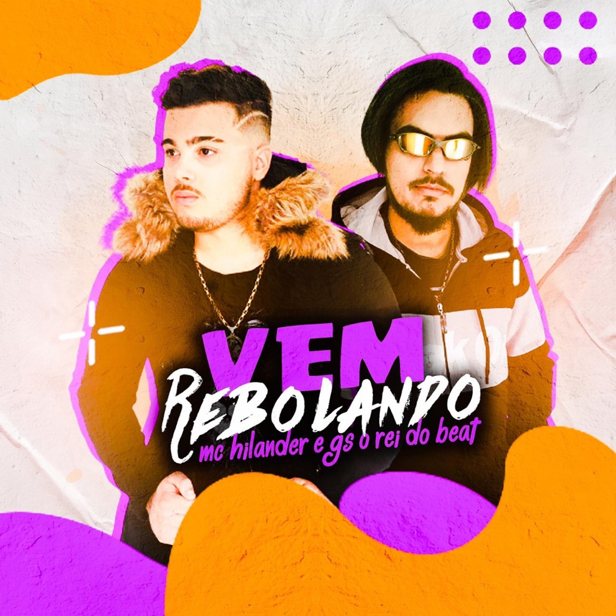 Vem Rebolando - Single by MC Hilander & GS O Rei do Beat album cover