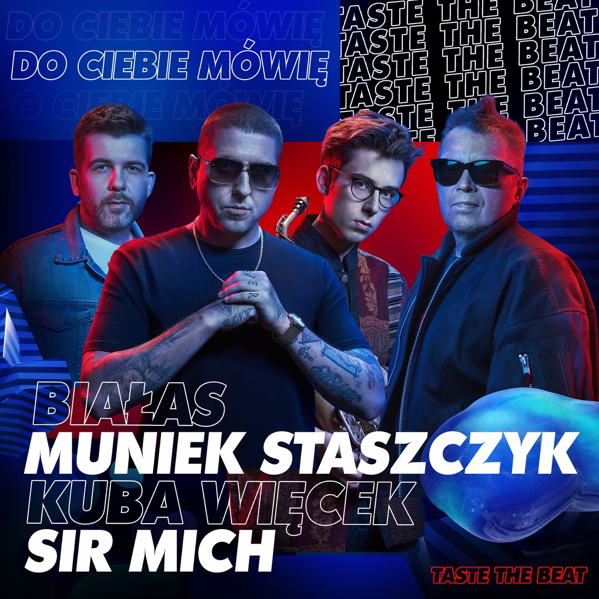 Do Ciebie mówię (Taste The Beat) - Single by Białas, Muniek Staszczyk, Kuba Wiecek Trio & Sir Mich album cover