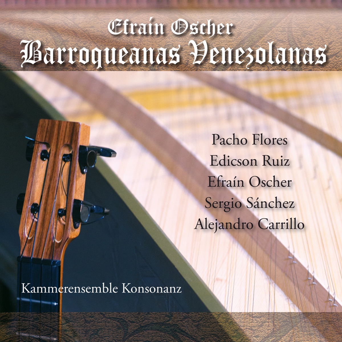 Barroqueanas Venezolanas (feat. Edicson Ruiz, Pacho Flores, Sergio Sánchez & Alejandro Carrillo) by Efrain Oscher & Kammerensemble Konsonanz album cover