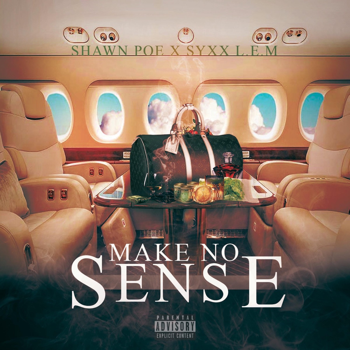 Make No Sense (feat. Syxx L.E.M) - Single by Shawn Poe album cover