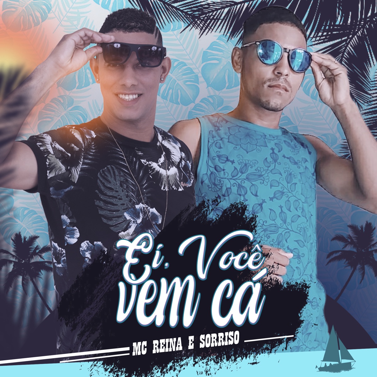 Ei, Você, Vem Cá (feat. Sorriso) - Single by Mc Reina album cover