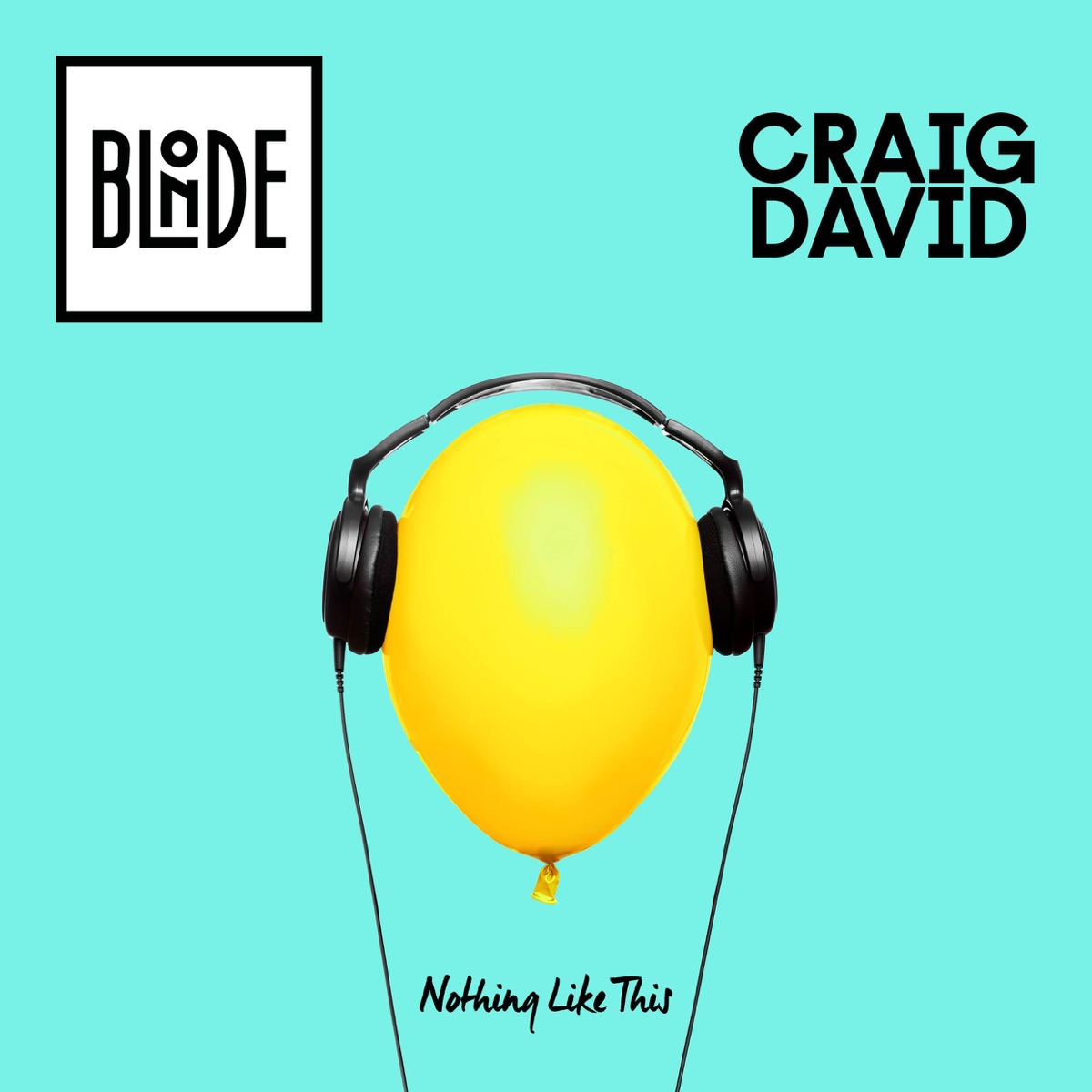 Nothing Like This - Single by Blonde & Craig David album cover