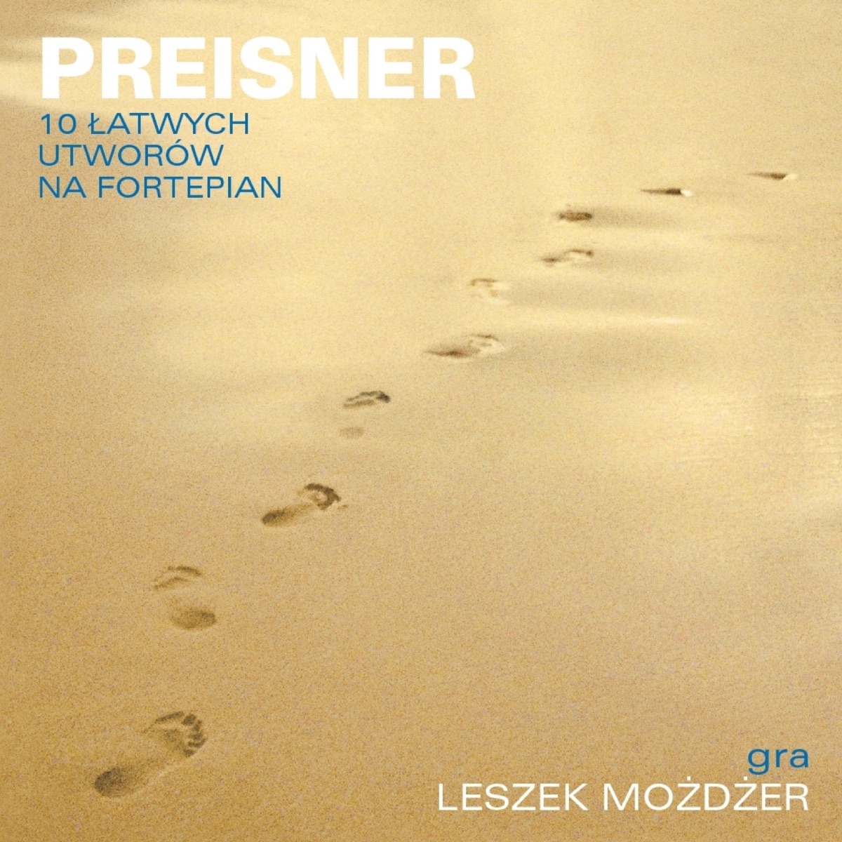 10 Easy Pieces for Piano (Polish Version, 10 Latwych Utworow Na Fortepian) by Leszek Możdżer album cover