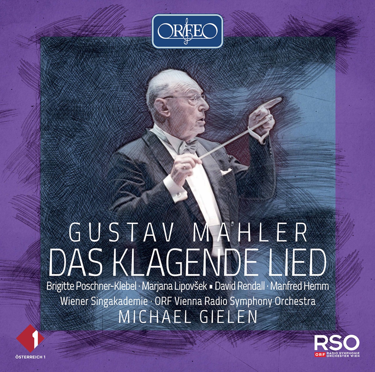 Mahler: Das klagende Lied (1893 Version) [Live] by Brigitte Poschner-Klebel, Marjana Lipovšek, David Rendall, Manfred Hemm, Wiener Singakademie, ORF Vienna Radio Symphony Orchestra & Michael Gielen album cover