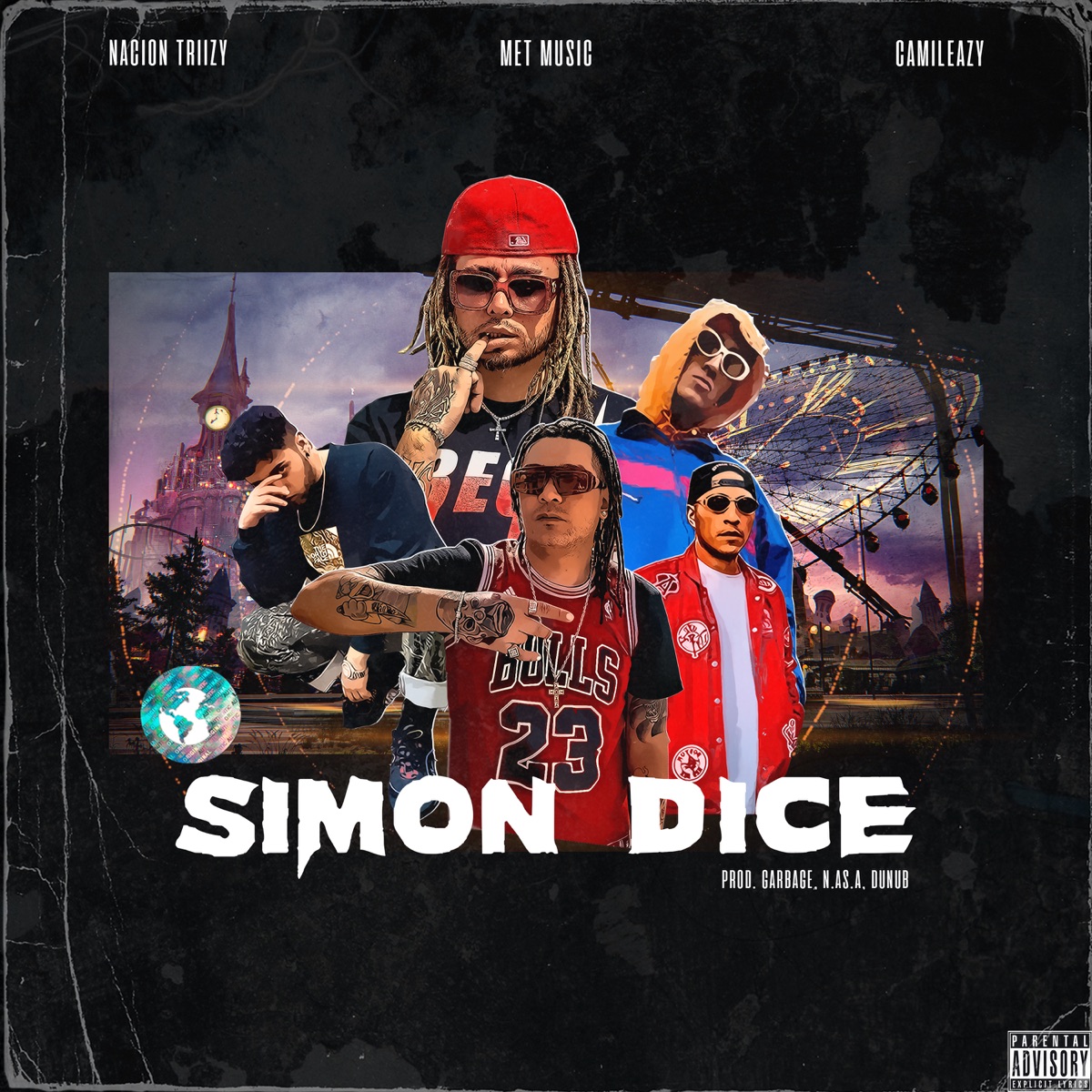 Simon Dice - Single by Nacion Triizy, Camileazy & Met Music album cover