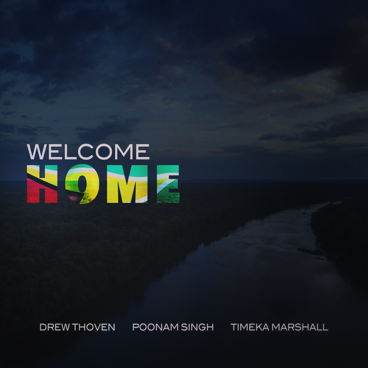 Welcome Home (feat. Poonam Singh & Timeka Marshall) - Single by Drew Thoven album cover