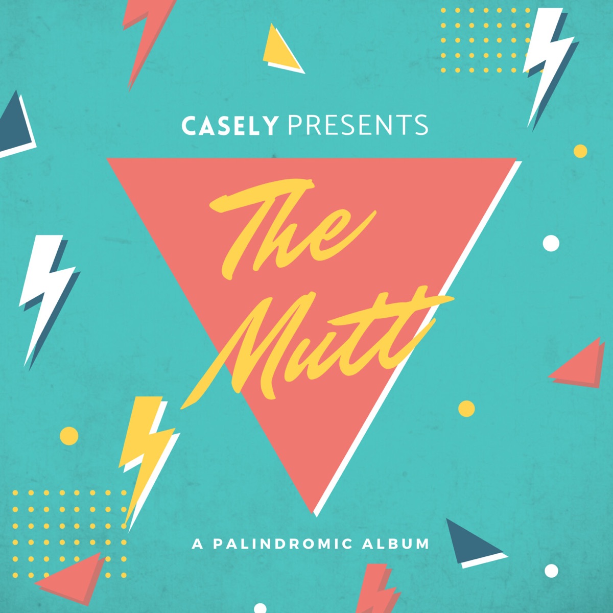 The Mutt - A Palindromic Album by Casely album cover