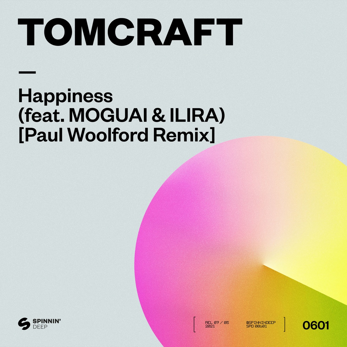 Happiness (feat. MOGUAI & ILIRA) [Paul Woolford Remix] - Single by Tomcraft album cover