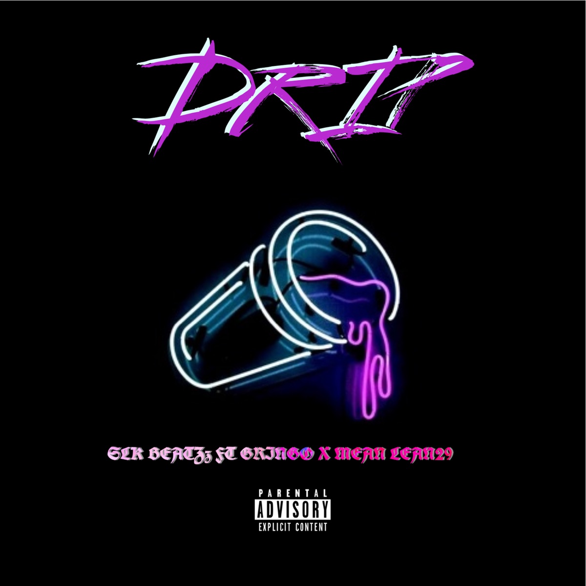 DRIP (feat. Mean Lean29 & Gringo) - Single by SlKBeatZz album cover