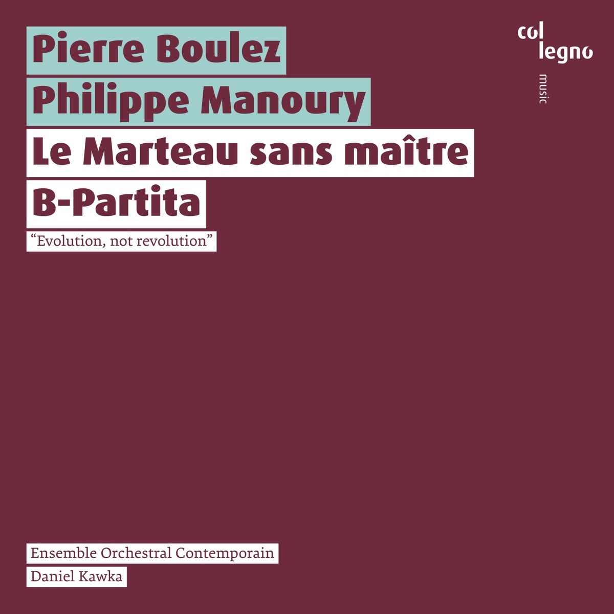 Le Marteau sans maître / B-Partita by Ensemble Orchestral Contemporain & Daniel Kawka album cover