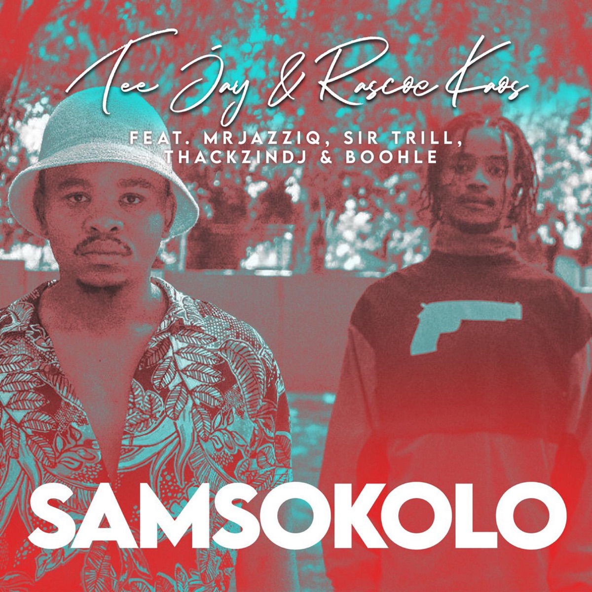 Samsokolo (feat. Mr JazziQ, Sir Trill, ThackzinDJ & Boohle) - Single by Tee Jay & Rascoe Kaos album cover