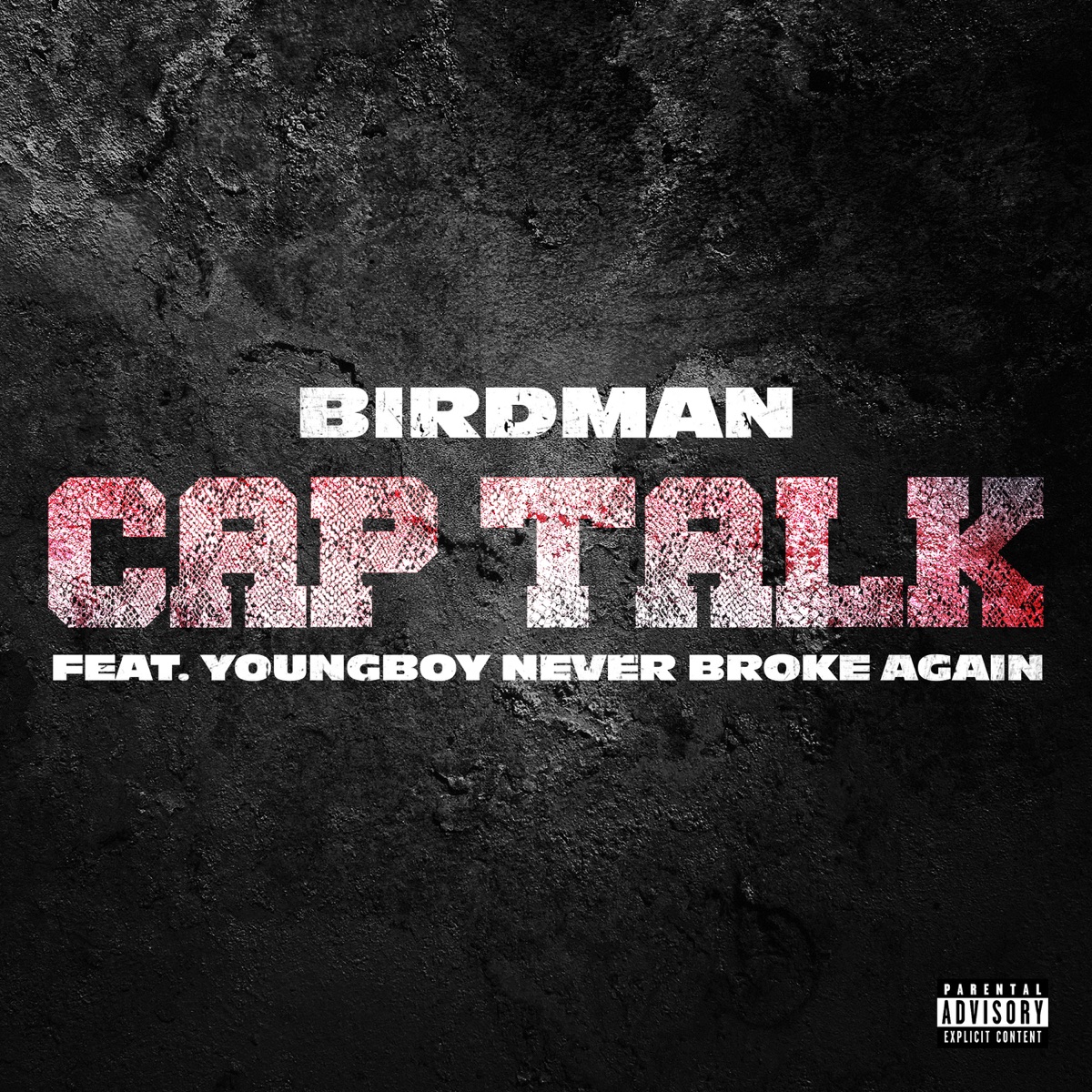 Cap Talk (feat. YoungBoy Never Broke Again) - Single by Birdman album cover artwork