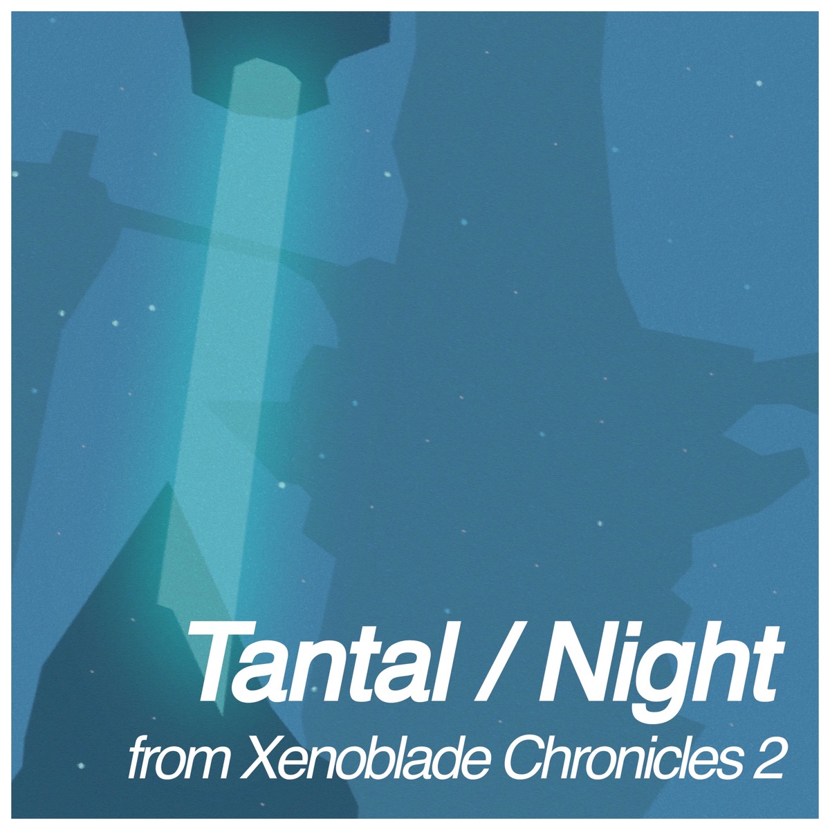Tantal / Night (From "Xenoblade Chronicles 2") - Single by Rohan Adiyodi album cover