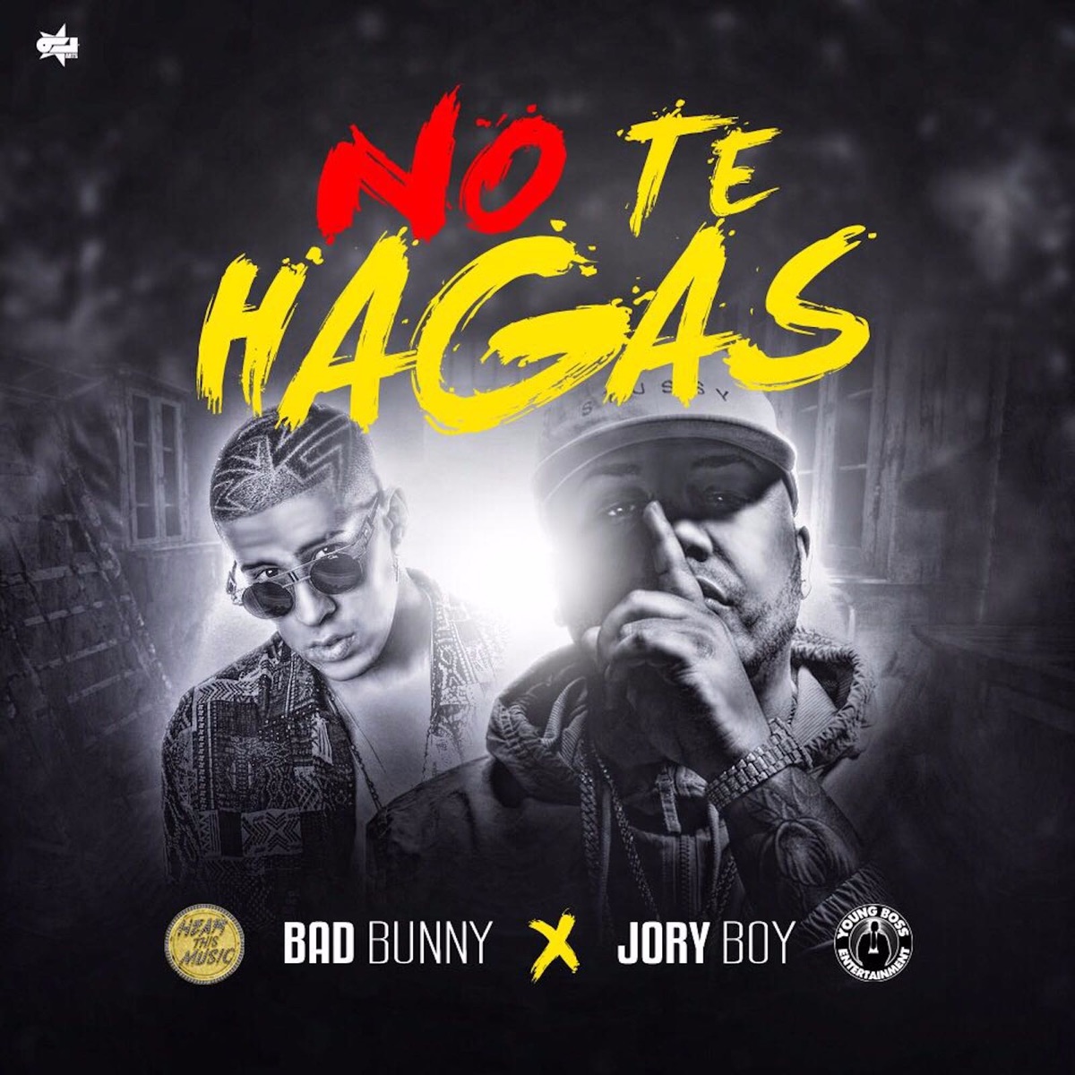No Te Hagas - Single by Jory Boy & Bad Bunny album cover artwork