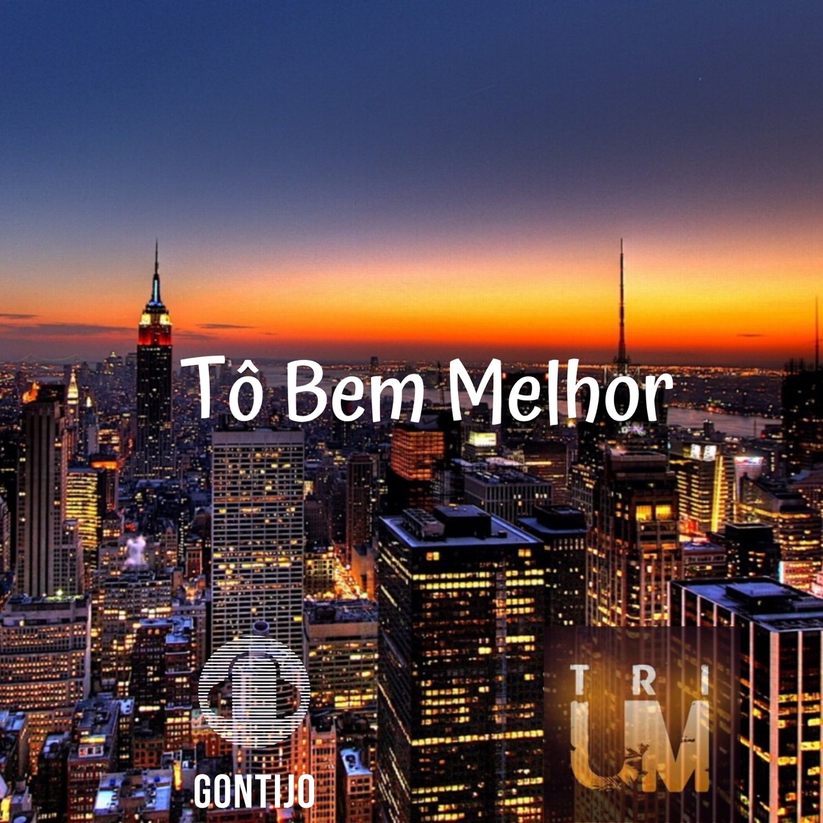 Tô Bem Melhor - Single by Gontijo-GJ & TRIUM album cover