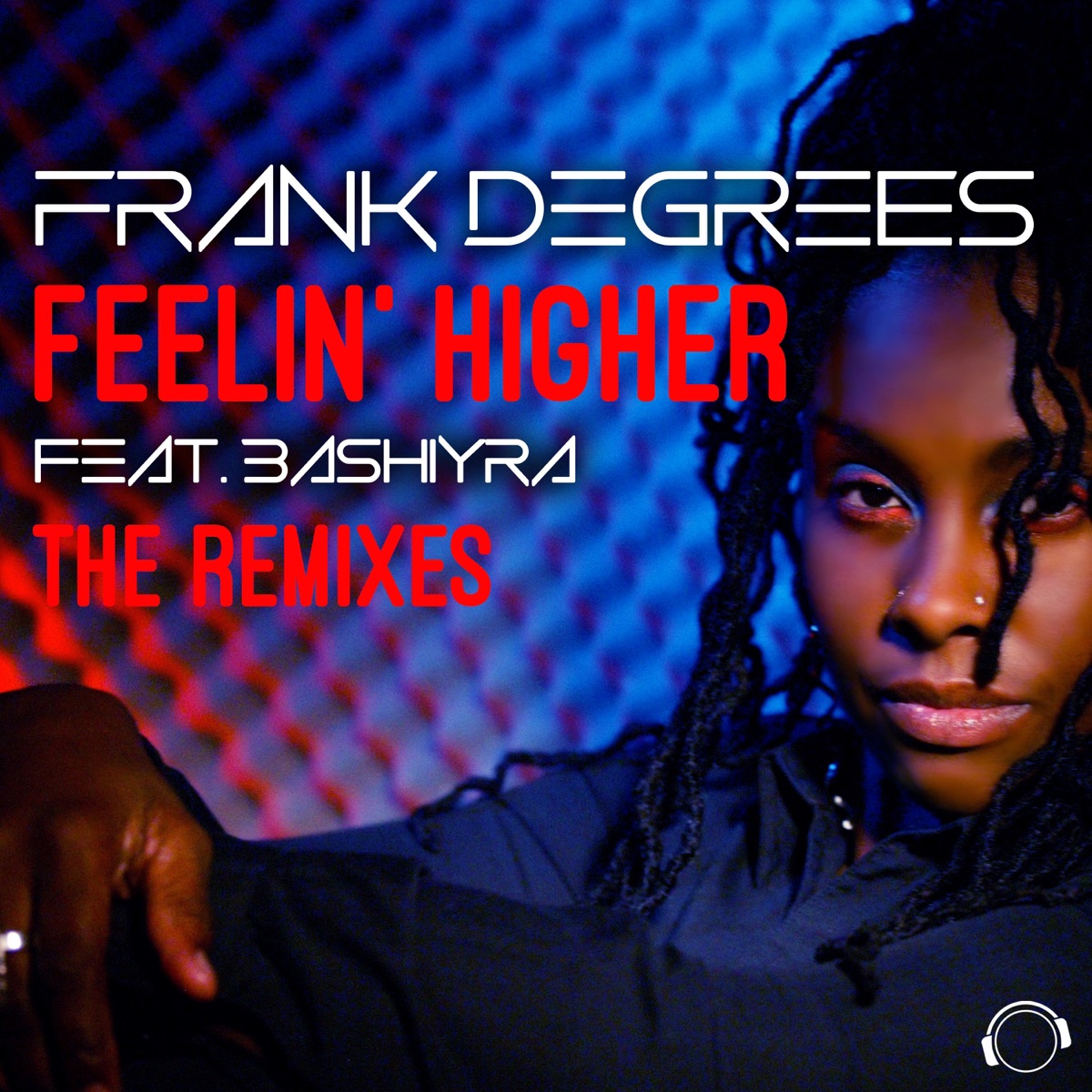 Feelin' Higher (The Remixes) [feat. Bashiyra] - EP by Frank Degrees album cover