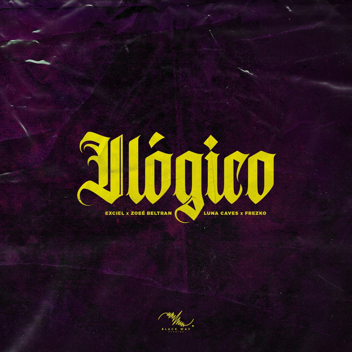 Ilógico (feat. Luna Caves, Zoee Beltran, Manny Frezko & Exciel) - Single by DOSE IV album cover