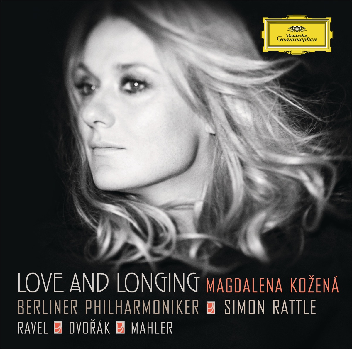Ravel, Dvorák & Mahler: Love and Longing by Magdalena Kožená, Berlin Philharmonic & Sir Simon Rattle album cover