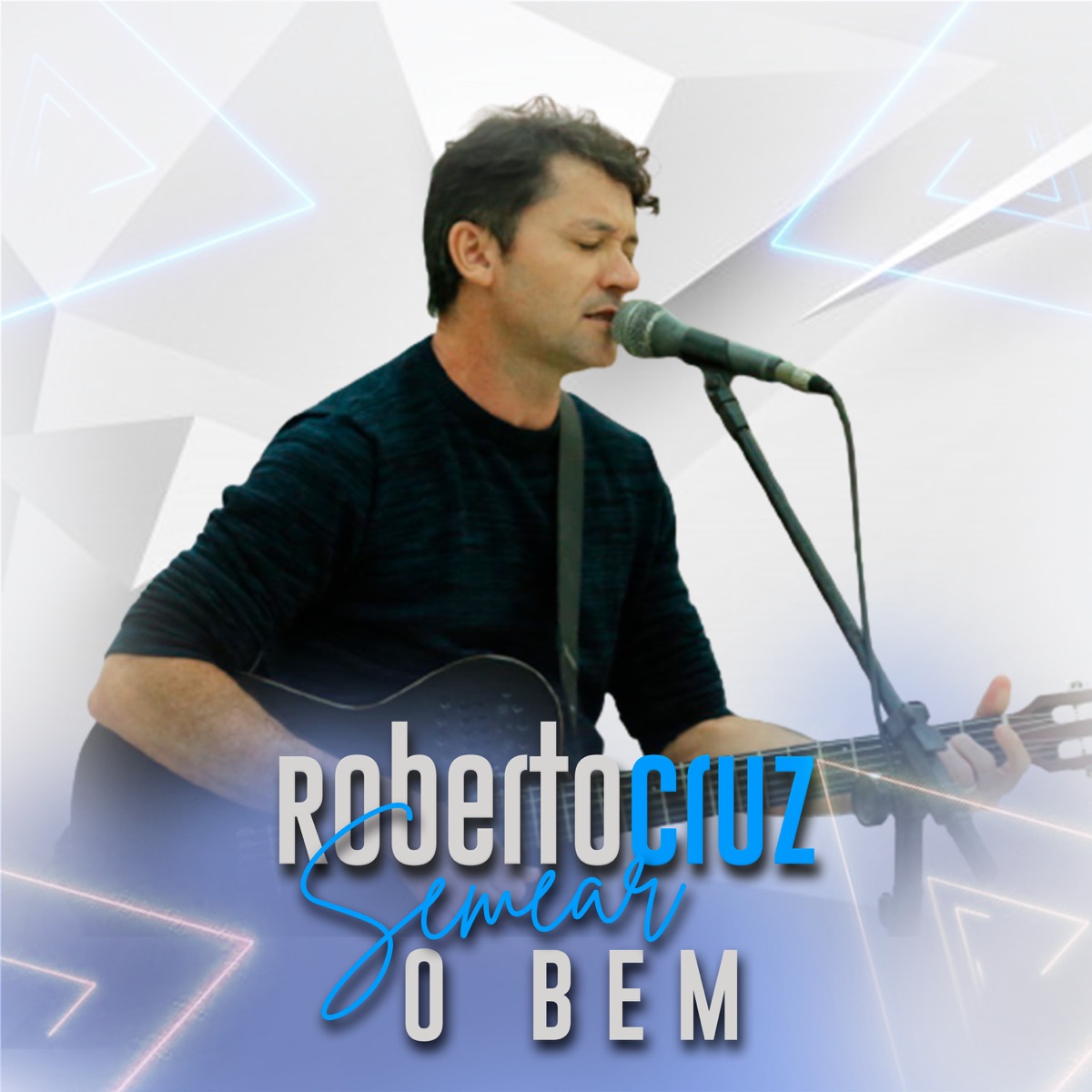 Semear o Bem - Single by Roberto Cruz album cover
