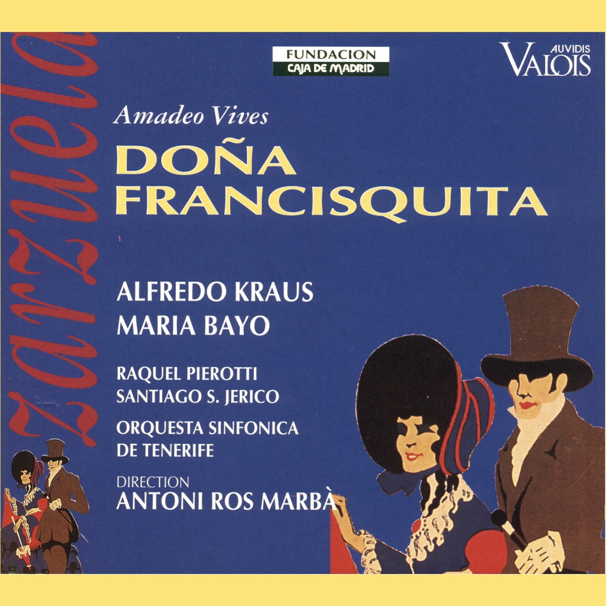 Doña Francisquita by María Bayo, Alfredo Kraus, Raquel Pierotti, Antoni Ros-Marbà & Orquesta Sinfónica de Tenerife album cover