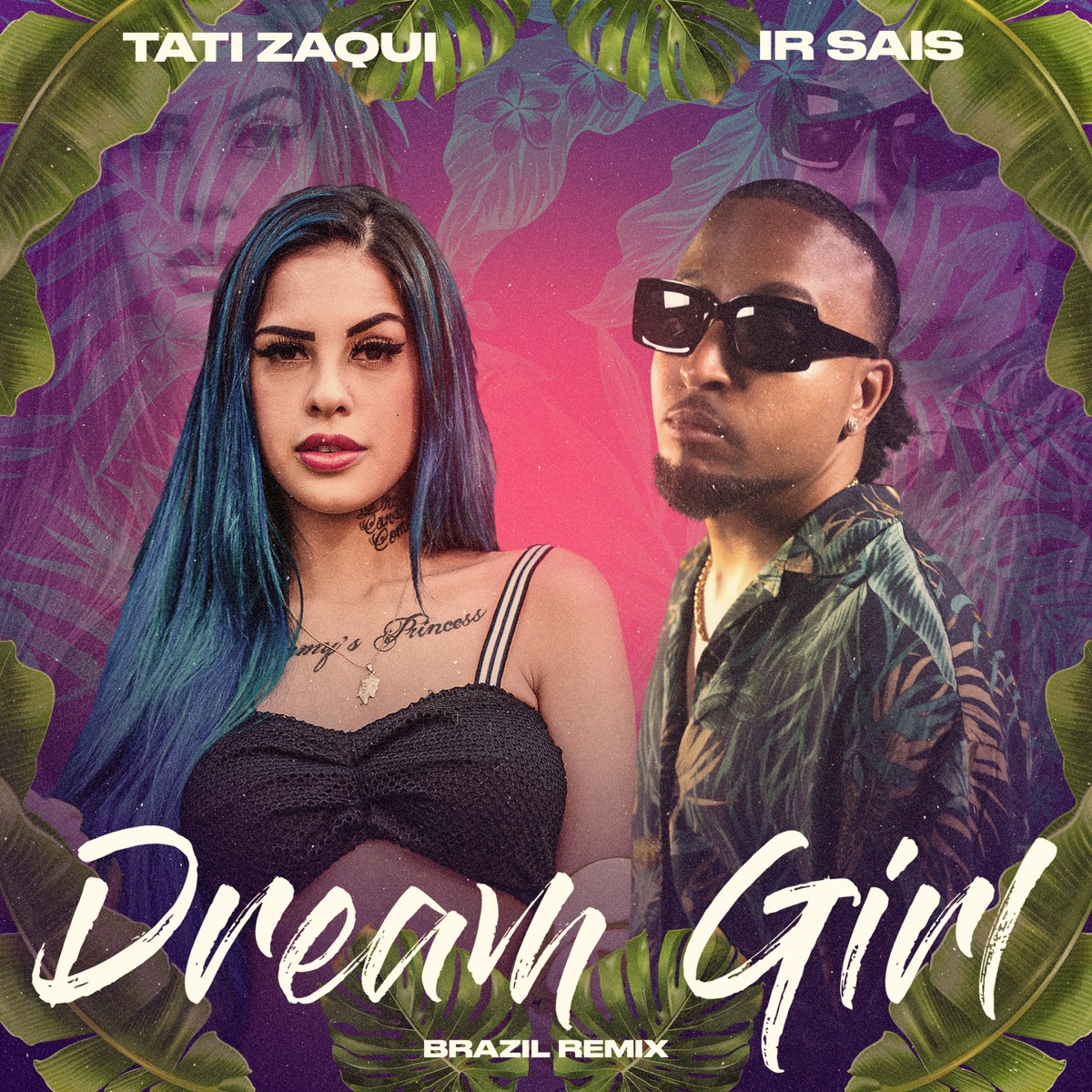 Dream Girl (Brazil Remix) - Single by Ir-Sais & Tati Zaqui album cover