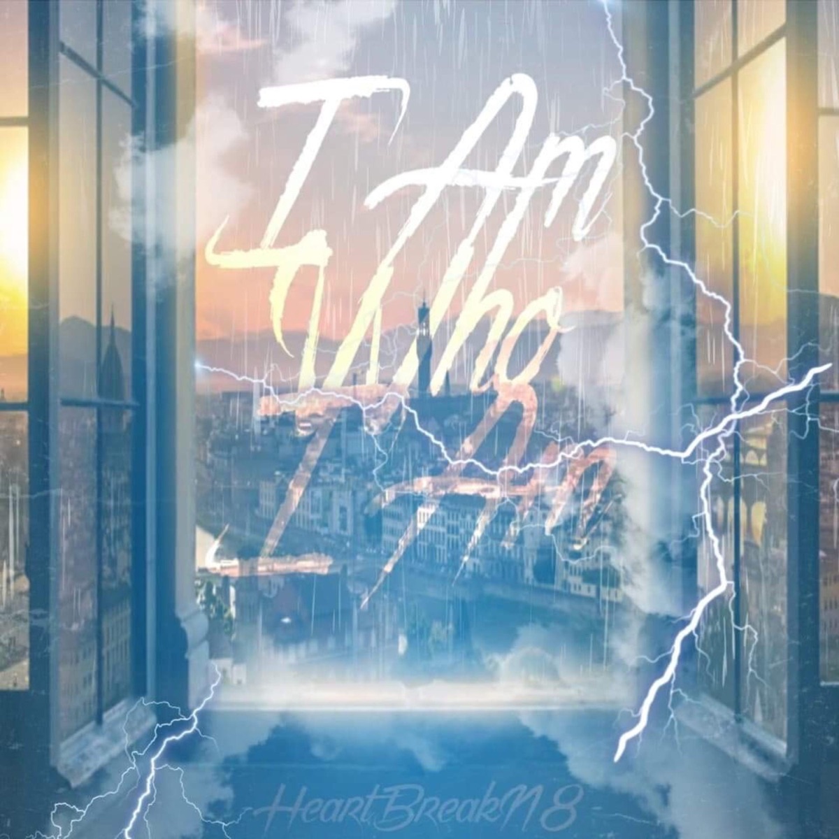 I Am Who I Am - EP by Heartbreakn8 album cover