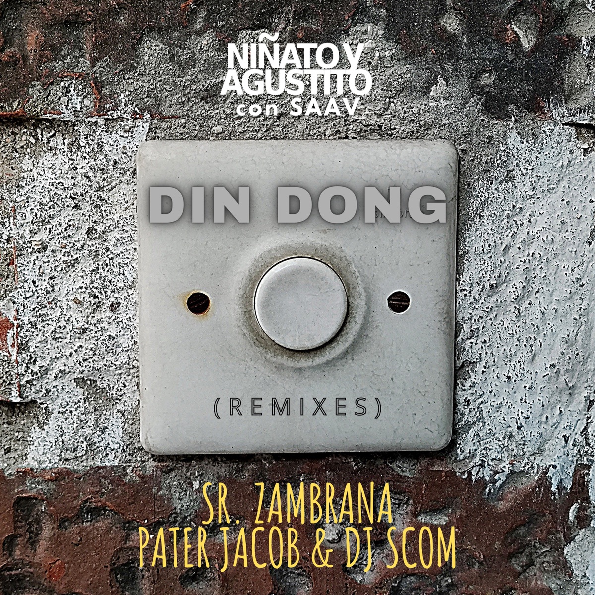 Din Dong (feat. Saav) [Remixes] - Single by Niñato y Agustito album cover