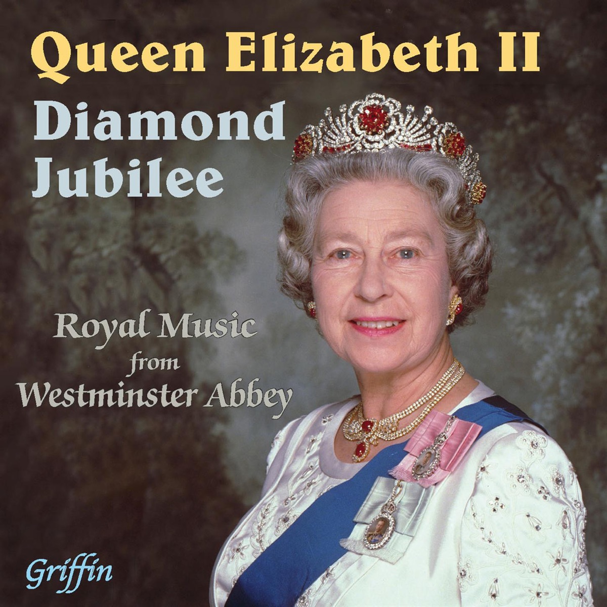 Queen Elizabeth II Diamond Jubilee. Royal Music from Westminster Abbey by Westminster Abbey Choir, London Brass, Martin Neary, Martin Baker & Iain Simcock album cover