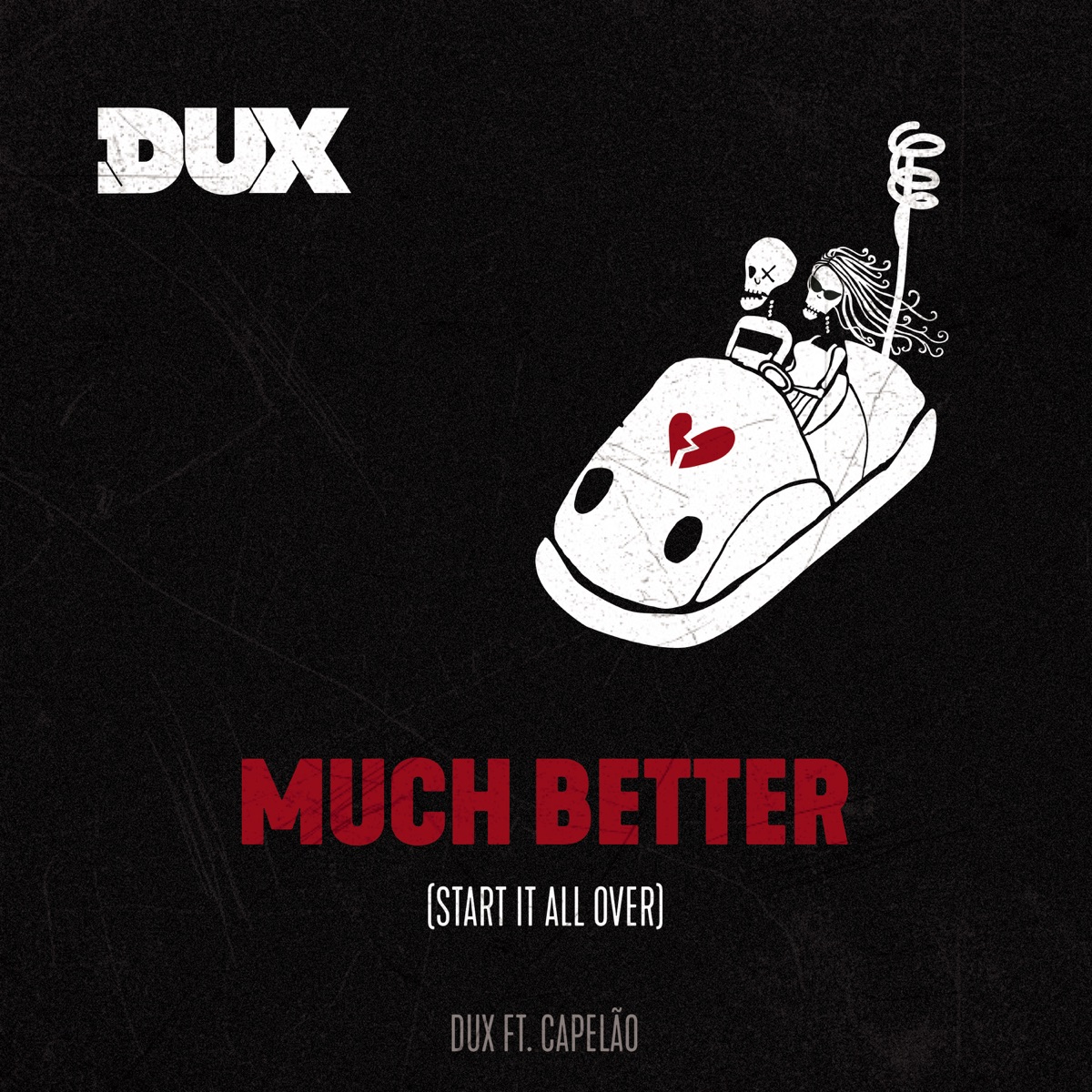 Much Better (Start It All Over) - Single by DUX album cover