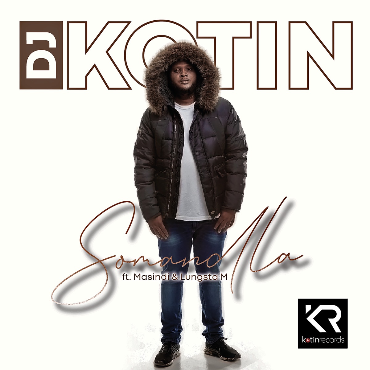 Somandla (feat. Masindi & Lungsta M) - Single by DJ Kotin album cover