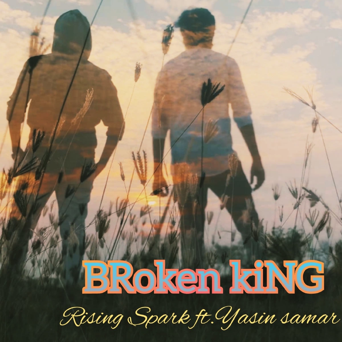 BRoken kiNG(Kanave Kalaiyadhe) [feat. Yasin Samar] - Single by Rising Spark album cover