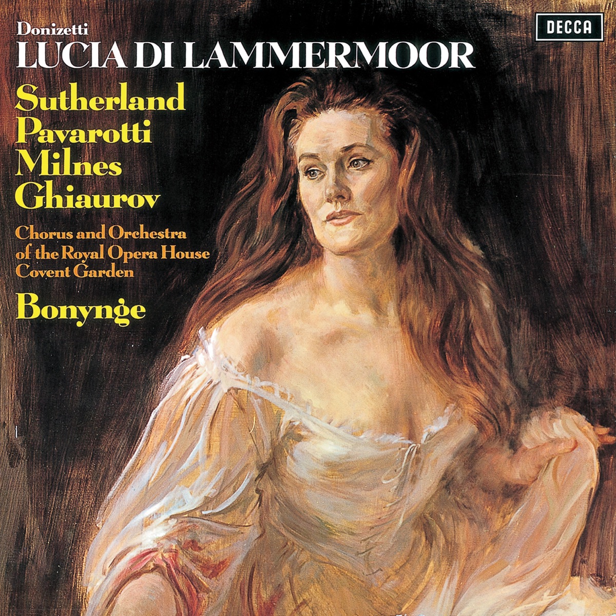 Donizetti: Lucia di Lammermoor by Luciano Pavarotti, Richard Bonynge, Orchestra of the Royal Opera House, Dame Joan Sutherland, Sherrill Milnes, Nicolai Ghiaurov & Chorus of the Royal Opera House, Covent Garden album cover