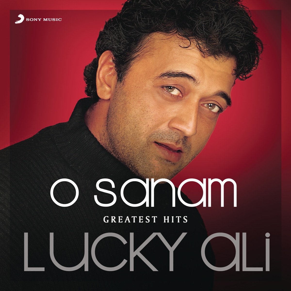 O Sanam (Greatest Hits : Lucky Ali) by Lucky Ali album cover