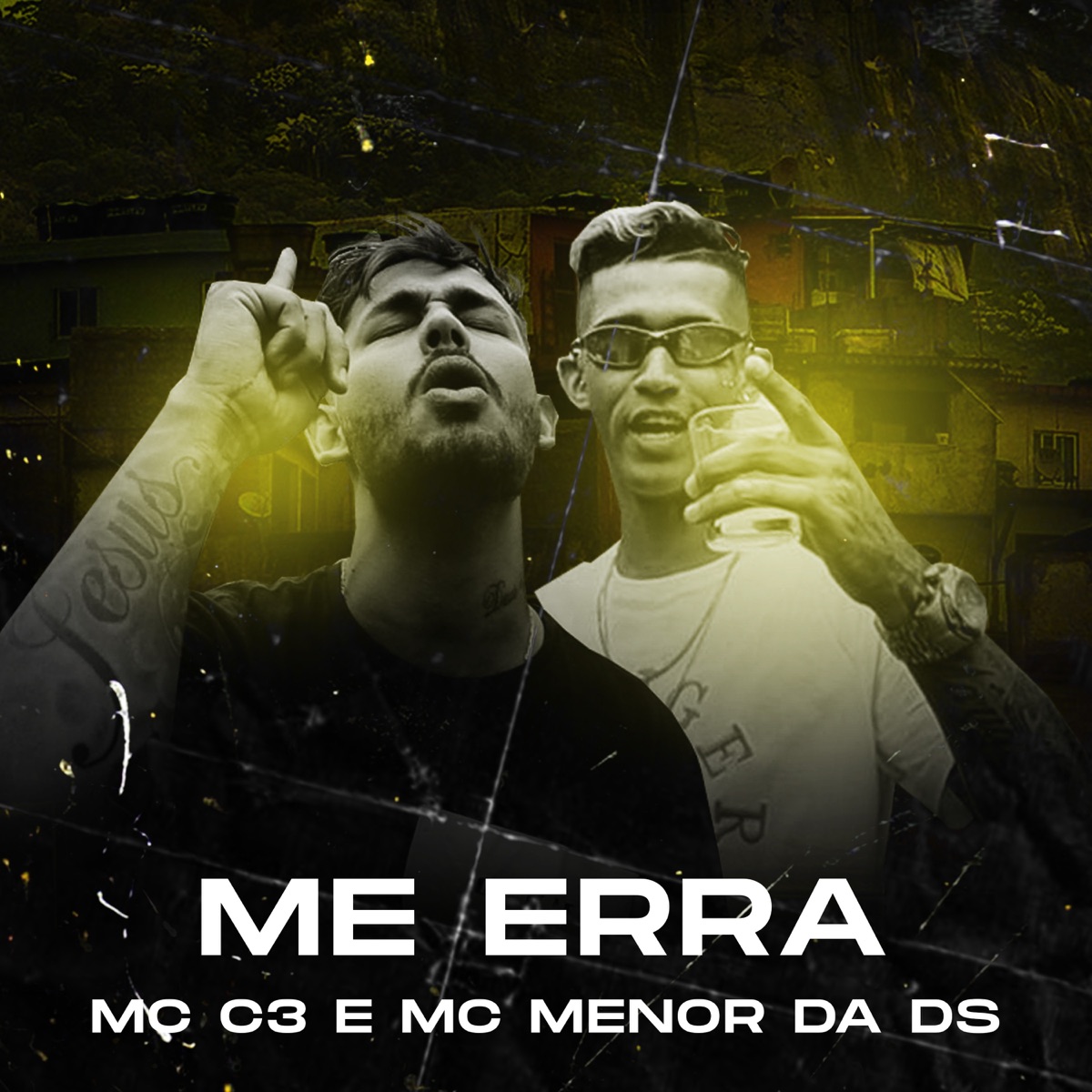 Me Erra - Single by Mc C3 & MC Menor da DS album cover