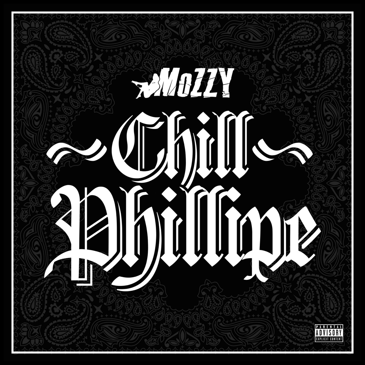 Chill Phillipe - Single by Mozzy album cover artwork