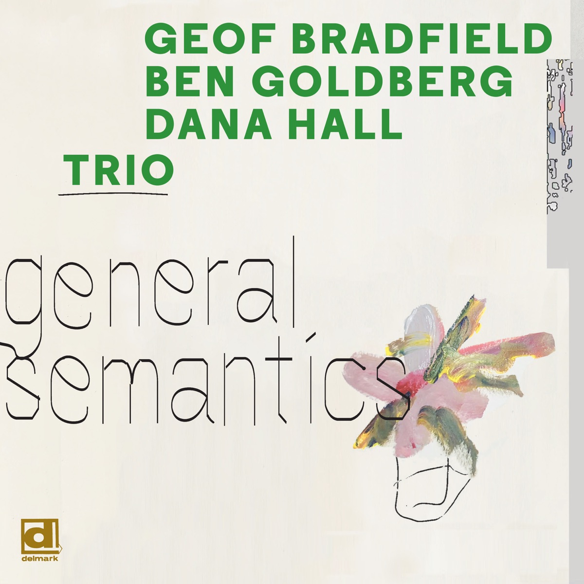 General Semantics by Geof Bradfield, Ben Goldberg & Dana Hall album cover