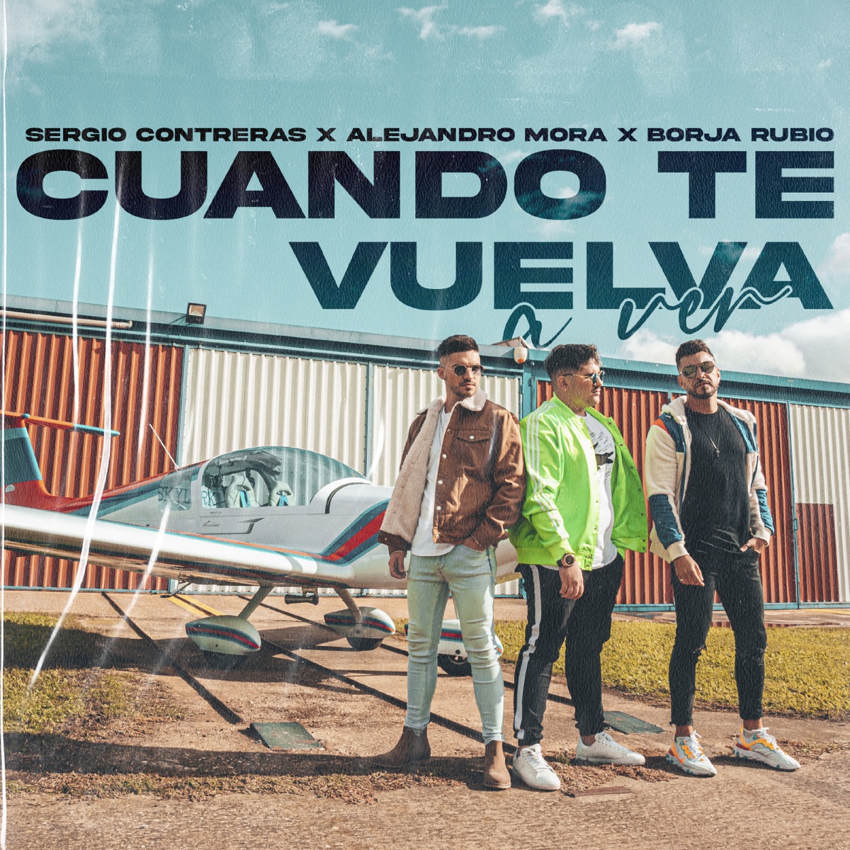 Cuando Te Vuelva A Ver - Single by Sergio Contreras, Alejandro Mora & Borja Rubio album cover