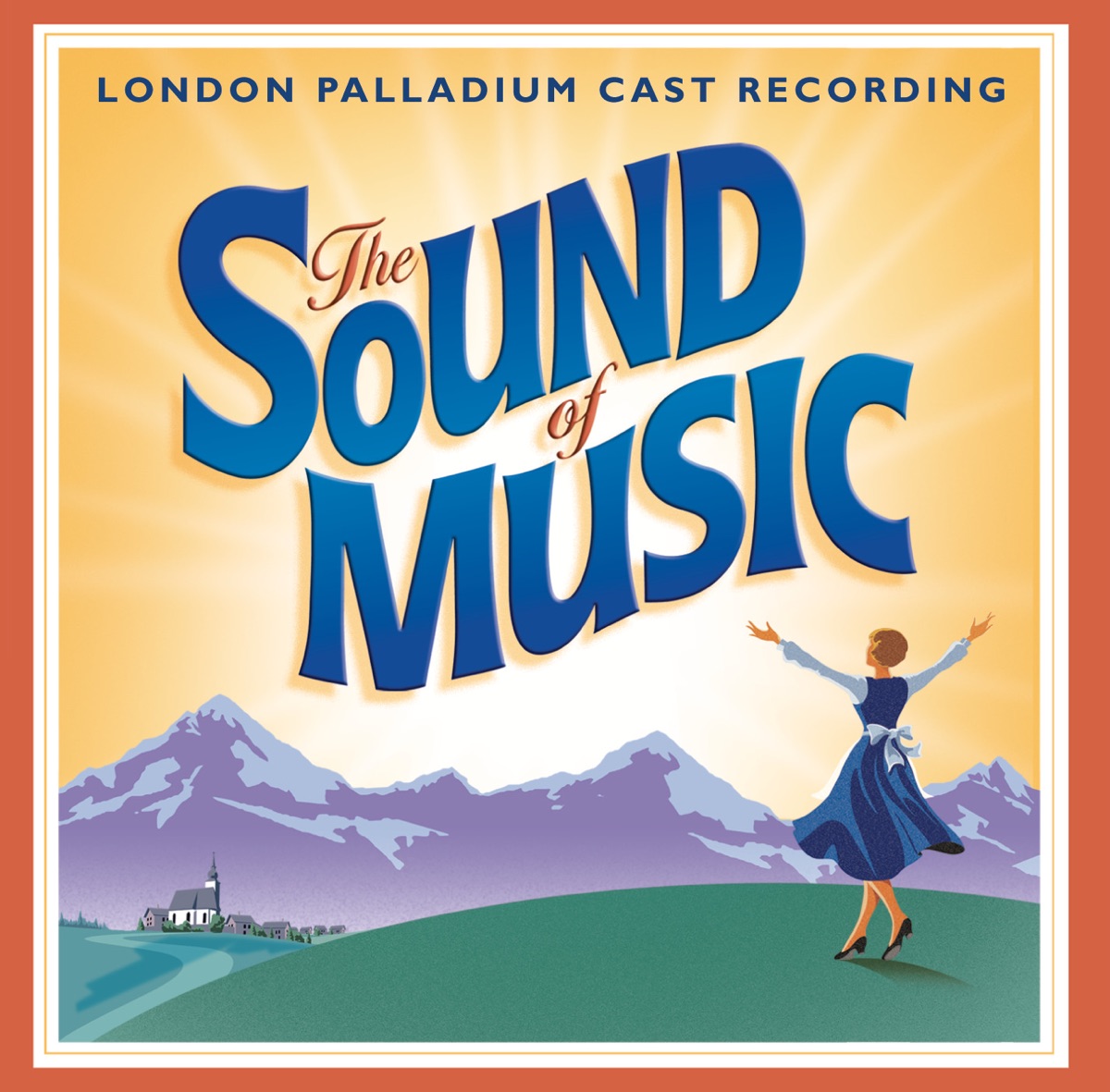 The Sound of Music (2006 London Palladium Cast) by Rodgers & Hammerstein, Connie Fisher, Lesley Garrett & Simon Shepherd album cover