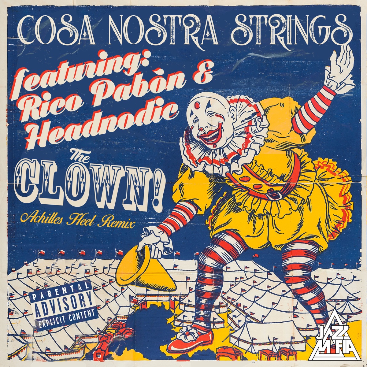 The Clown (Achilles Heel Remix) [feat. Rico Pabón & Headnodic] - Single by Cosa Nostra Strings & Jazz Mafia album cover