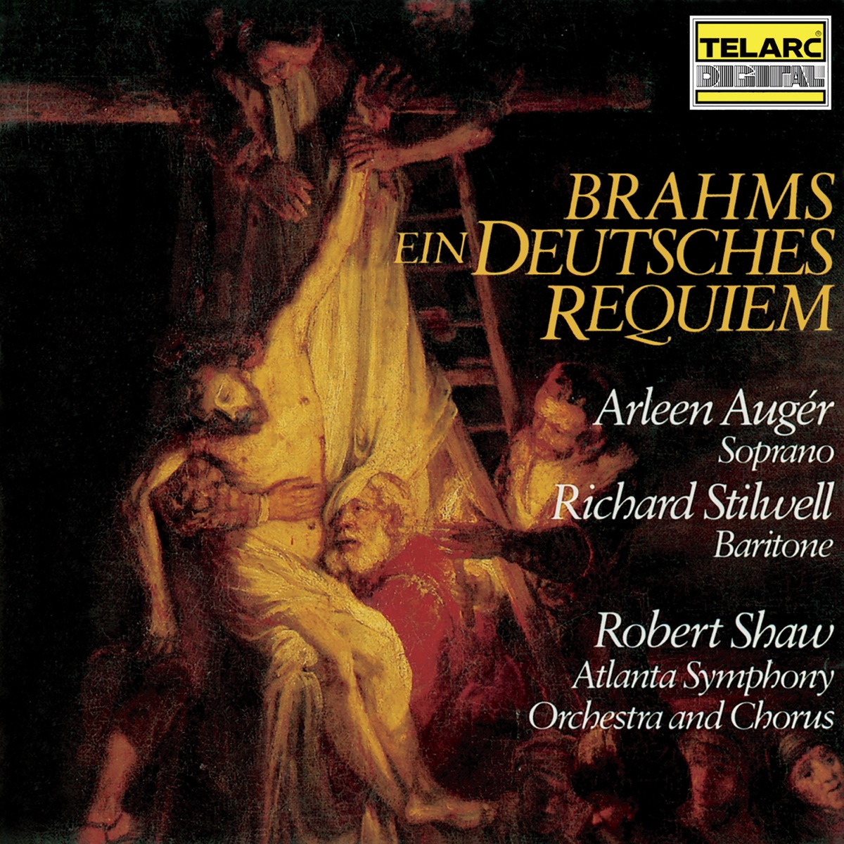 Brahms: Ein deutsches Requiem, Op. 45 by Robert Shaw, Atlanta Symphony Orchestra & Atlanta Symphony Orchestra Chorus album cover