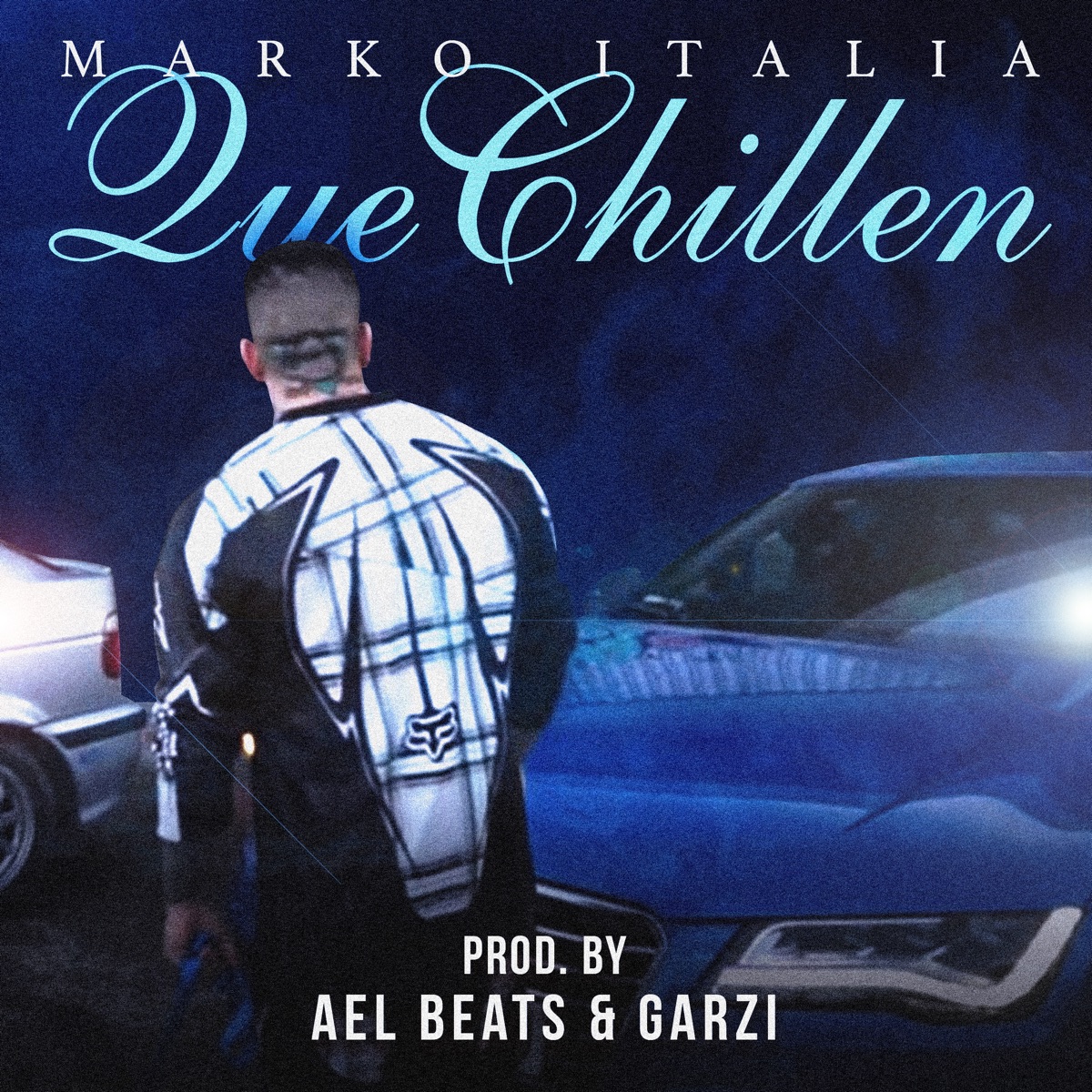 Que Chillen - Single by Marko Italia, Ael & GARZI album cover