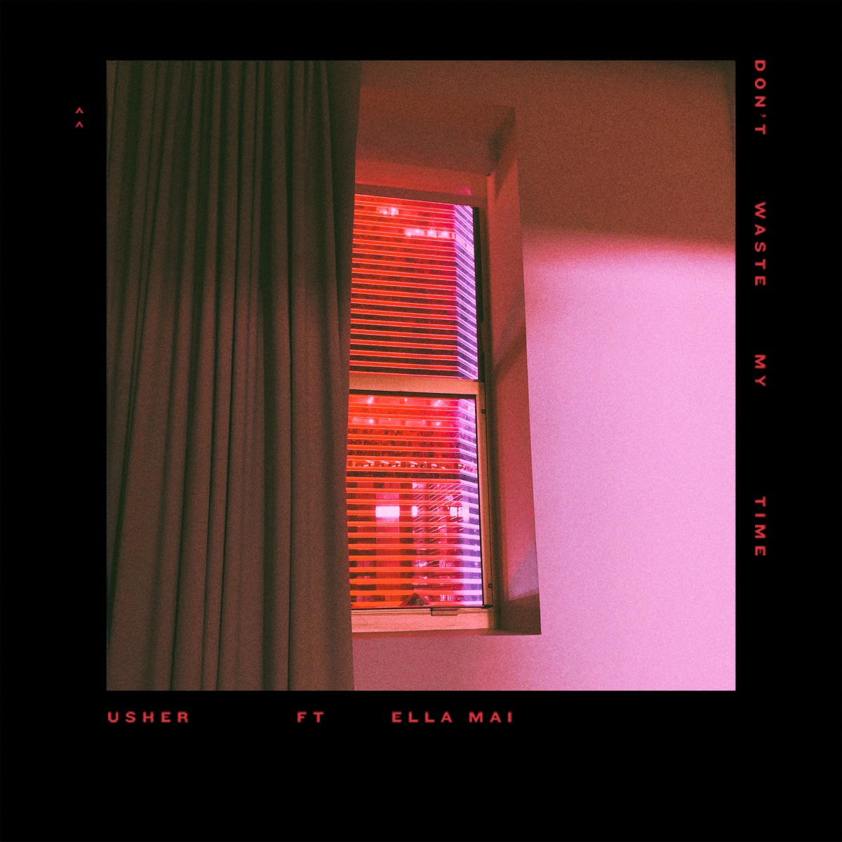 Don't Waste My Time (feat. Ella Mai) - Single by USHER album cover