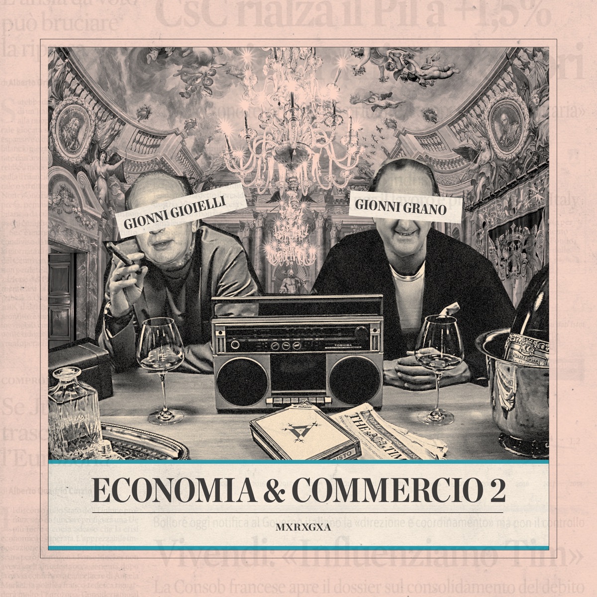 Economia e Commercio 2 by Gionni Gioielli, Gionni Grano & MxRxGxA album cover